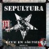 Sepultura - Live In Sao Paulo