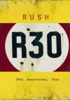 Rush - R 30 - 30th Anniversary World Tour