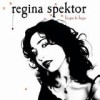 Regina Spektor - Begin To Hope