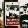 Dilated Peoples - Neighborhood Watch