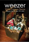 Weezer - Video Capture Device - Treasures From The Vault 1991-2002