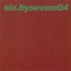 Six By Seven - 04: Album-Cover