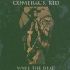 Comeback Kid - Wake The Dead