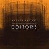 Editors - An End Has A Start