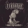 Down - Over The Under: Album-Cover
