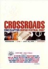 Eric Clapton - Crossroads Guitar Festival 2007