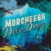 Morcheeba - Dive Deep