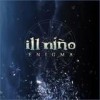 Ill Nino - Enigma