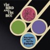The Bird And The Bee - Rayguns Are Not Just The Future: Album-Cover