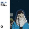 Eels - End Times