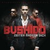 Bushido - Zeiten Ändern Dich