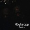 Röyksopp - Senior