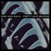 Nine Inch Nails - Pretty Hate Machine (2010 Remastered)