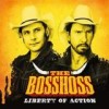 The BossHoss - Liberty Of Action