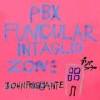 John Frusciante - PBX Funicular Intaglio Zone