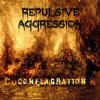Repulsive Aggression - Conflagration: Album-Cover
