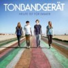 Tonbandgerät - Heute Ist Für Immer: Album-Cover