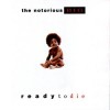 Notorious B.I.G. - Ready To Die