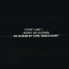 Earl Sweatshirt - I Don't Like Shit, I Don't Go Outside: Album-Cover
