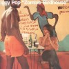 Iggy Pop - Zombie Birdhouse (Re-Release)