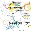 Carlos Cipa - Retronyms: Album-Cover