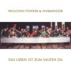 Paulchen Punker & Harminizer - Das Leben Ist Zum Saufen Da: Album-Cover