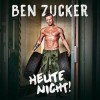 Ben Zucker - Heute Nicht!: Album-Cover