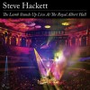Steve Hackett - The Lamb Stands Up Live At The Royal Albert Hall: Album-Cover