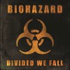 Biohazard - Divided We Fall: Album-Cover