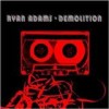 Ryan Adams - Demolition