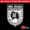 Die Ärzte - Rock'n'Roll Realschule