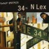 Randy Brecker - 34th N Lex