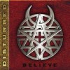 Disturbed - Believe
