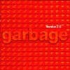 Garbage - Version 2.0