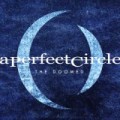 A Perfect Circle - Neuer Song 