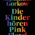 Buchkritik - "Die Kinder Hören Pink Floyd"