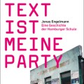 Buchtipp - Jonas Engelmann - "Der Text Ist Meine Party"