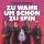 Zu Wahr Um Schön Zu Sein
