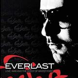 Everlast - Love, War And The Ghost Of Whitey Ford