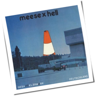 Meese X Hell