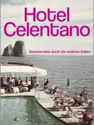 Eric Pfeil - "Hotel Celentano": Sommer in Italien!