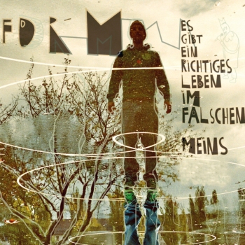 form/prim - Es Gibt Ein Richtiges Leben Im Falschen: Meins